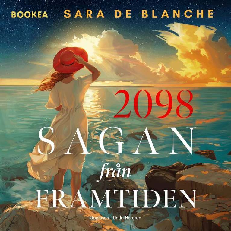 Sara de Blanche - 2098. Sagan från framtiden, Ljudbok