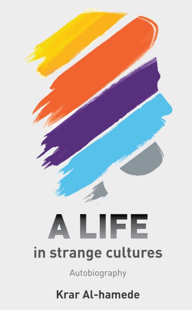 Krar Al-hamede - A life in strange cultures, E-bok