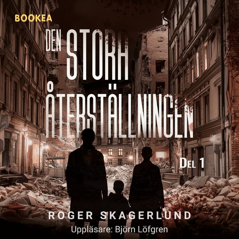 Roger Skagerlund - Den stora återställningen, Ljudbok