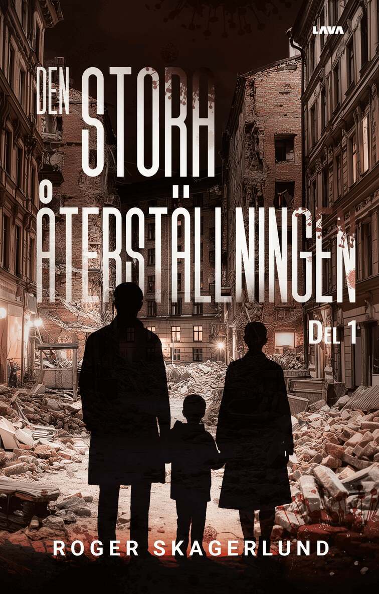 Roger Skagerlund - Den stora återställningen, E-bok