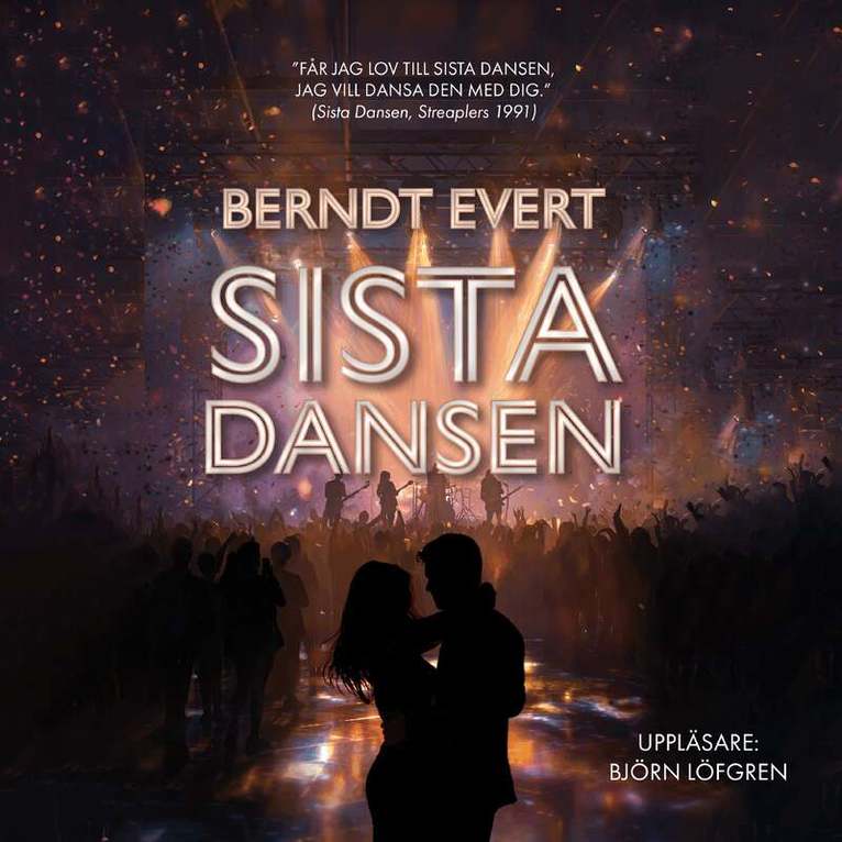 Berndt Evert - Sista dansen, Ljudbok. Tillgänglighet: Lägg i varukorg