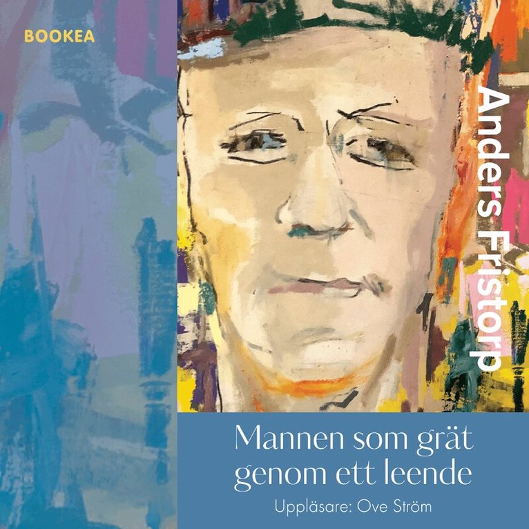 Anders Fristorp - Mannen som grät genom ett leende, Ljudbok