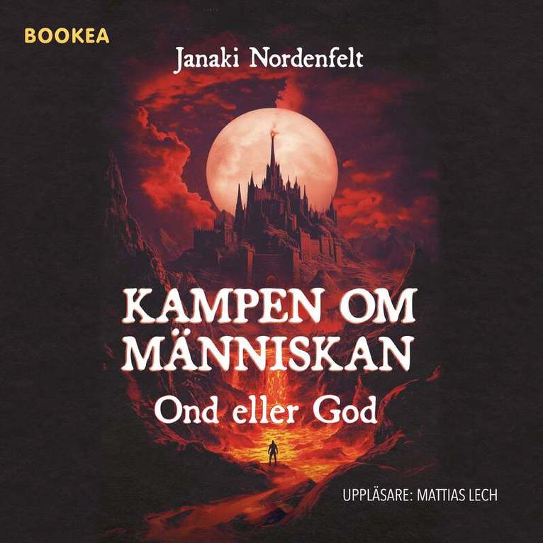 Janaki Nordenfelt - Kampen om människan - ond eller god, Ljudbok