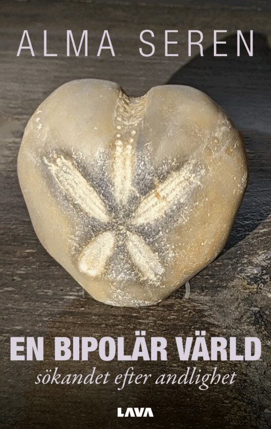 Alma Seren - En bipolär värld : sökandet efter andlighet, E-bok