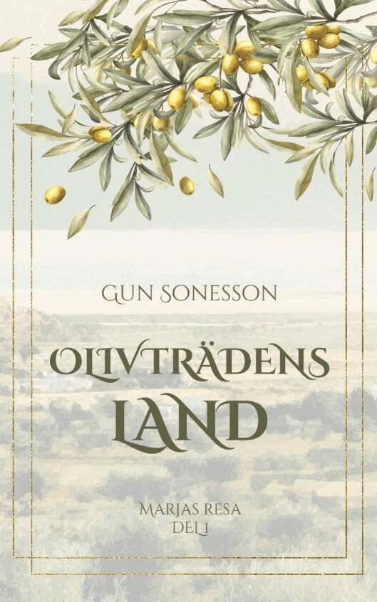 Gun Sonesson - Olivträdens land, E-bok. Tillgänglighet: Lägg i varukorg