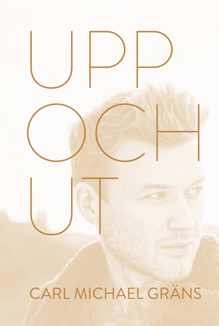Carl Michael Gräns - Upp och ut, E-bok