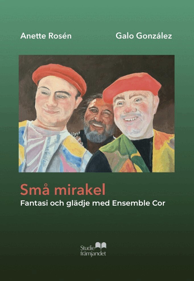 Anette Rosén, Galo González - Små mirakel : fantasi och glädje med Ensamble Cor, E-bok. Tillgänglighet: Lägg i varukorg