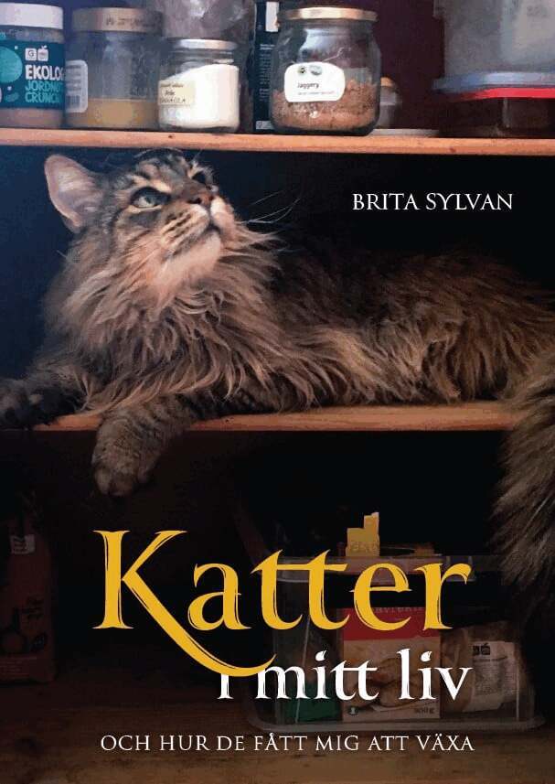 Brita Sylvan - Katter i mitt liv och hur de fått mig att växa, E-bok