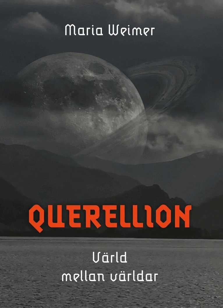 Maria Weimer - Querellion, värld mellan världar, Storpocket. Tillgänglighet: Lägg i varukorg