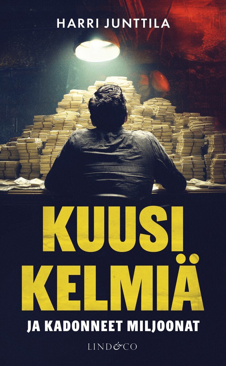 Harri Junttila - Kuusi kelmiä ja kadonneet miljoonat, E-bok. Tillgänglighet: Lägg i varukorg