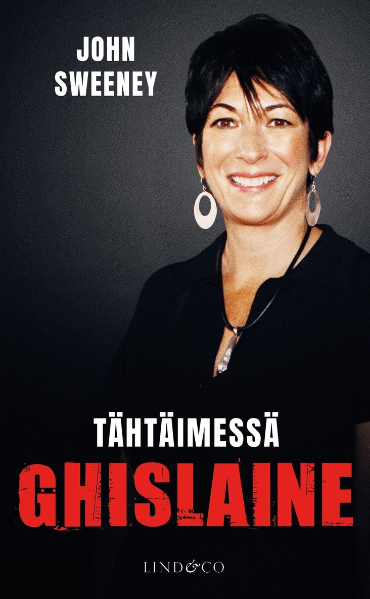 John Sweeney - Tähtäimessä Ghislaine, E-bok