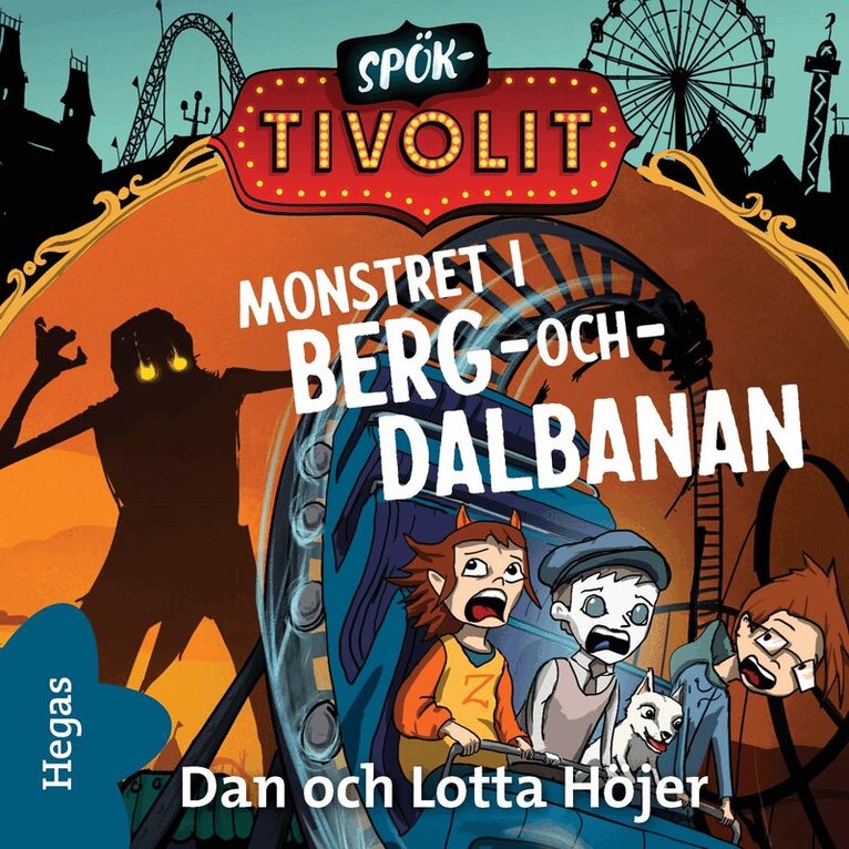 Dan Höjer, Lotta Höjer - Monstret i berg-och-dalbanan, Ljudbok
