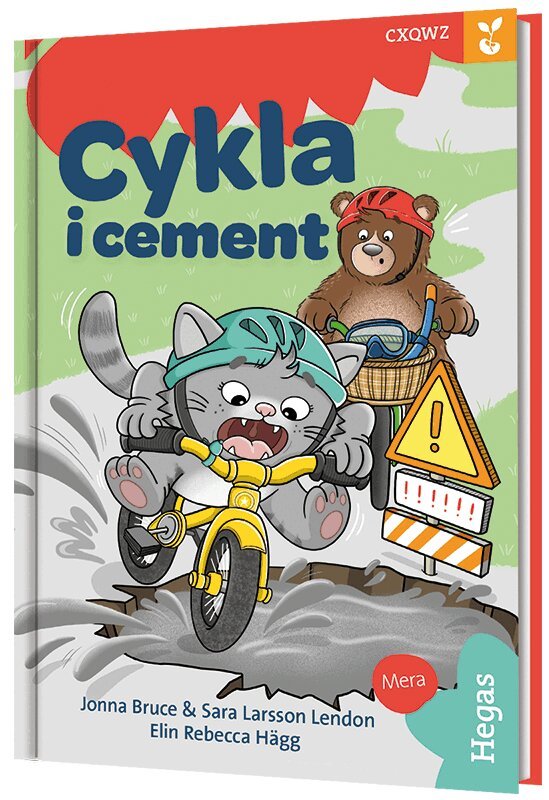 Jonna Bruce, Sara Larsson Lendon - Grodden: C,X,Z,W,Q - Cykla i cement, Inbunden