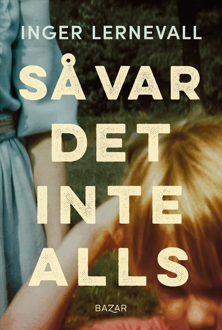 Inger Lernevall - Så var det inte alls, E-bok