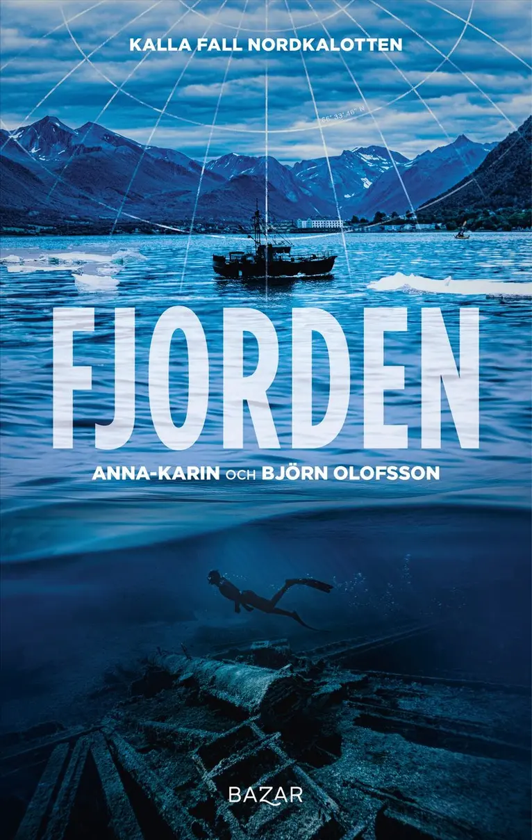 Anna-Karin Olofsson, Björn Olofsson - Fjorden, Inbunden. Tillgänglighet: Kommande