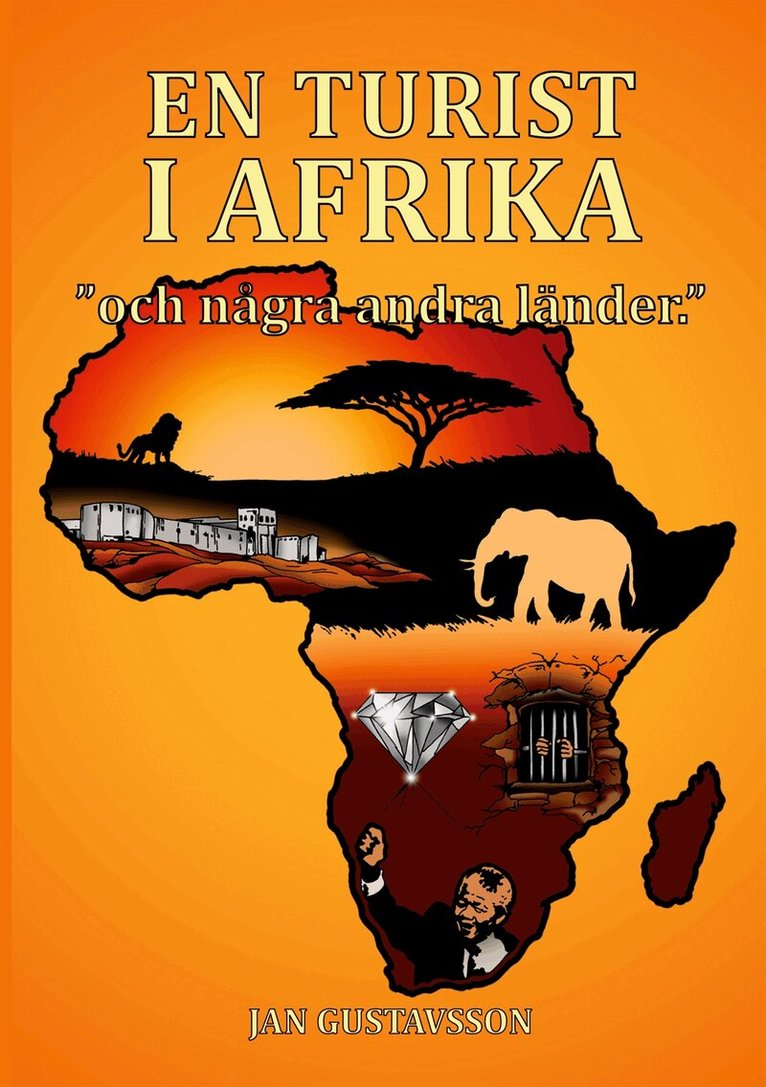 Jan Gustavsson - En Turist I Afrika: Och Några Andra Länder, E-bok
