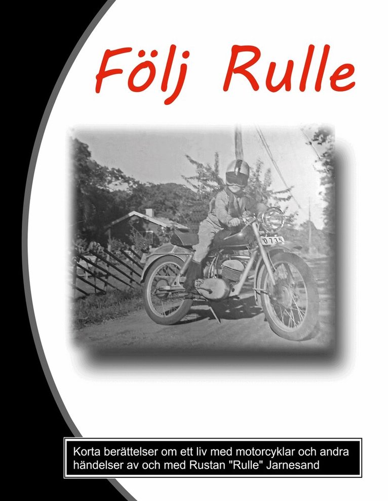 Rustan Jarnesand - Följ Rulle, E-bok