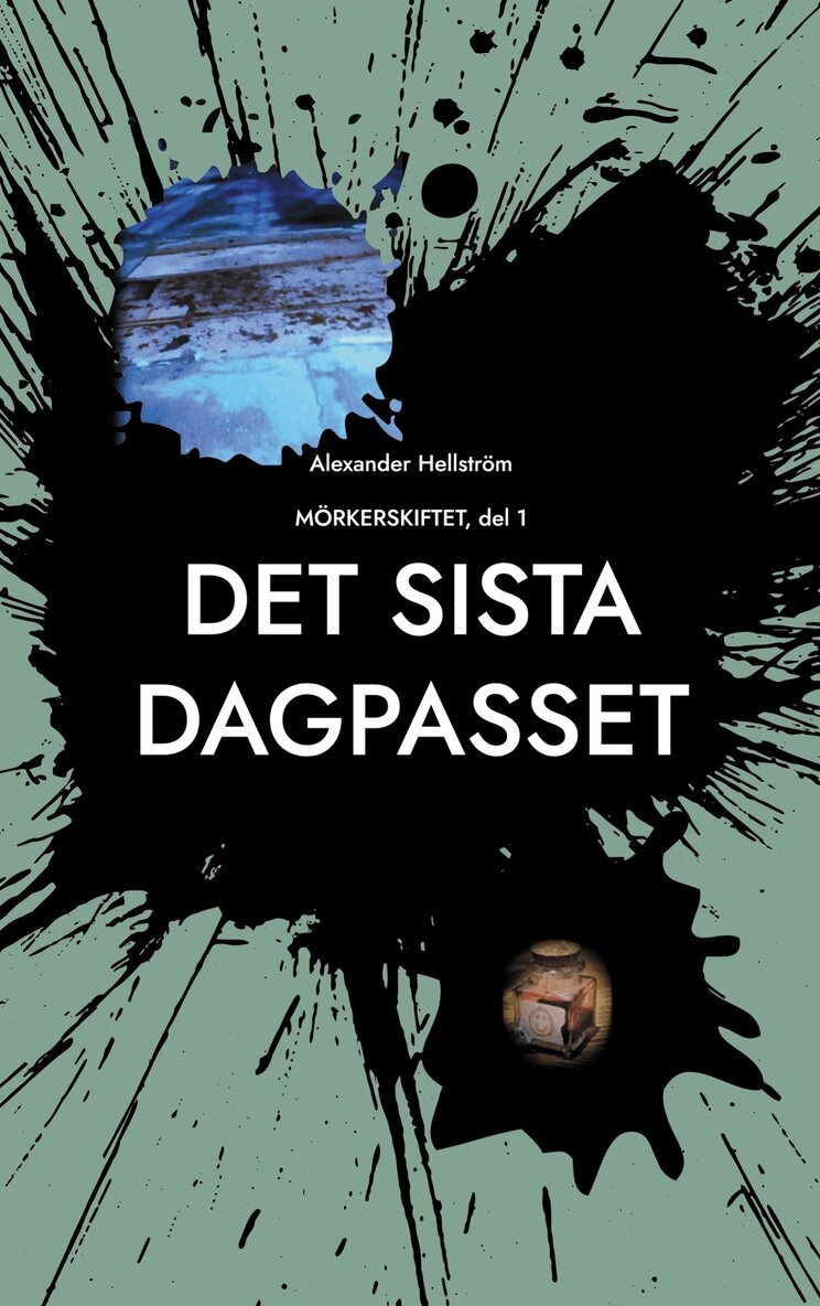 Alexander Hellström - Det sista dagpasset: Mörkerskiftet, E-bok