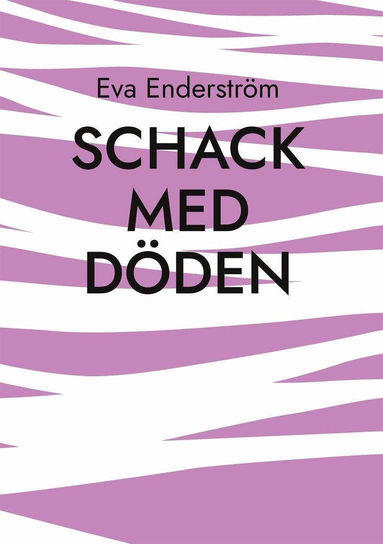 Eva Enderström - Schack med döden, E-bok