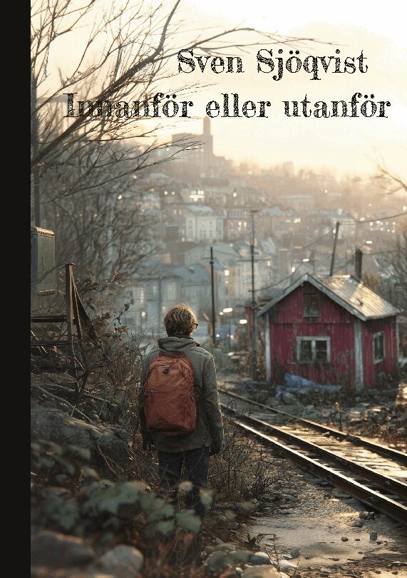 Sven Sjöqvist - Innanför eller utanför, Inbunden. Tillgänglighet: Lägg i varukorg