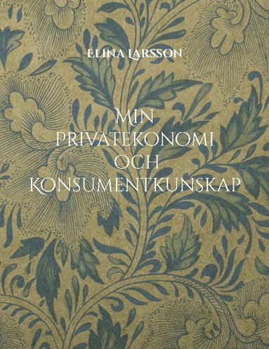 Min privatekonomi och konsumentkunskap