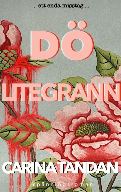 Carina Tandan - Dö litegrann, Häftad