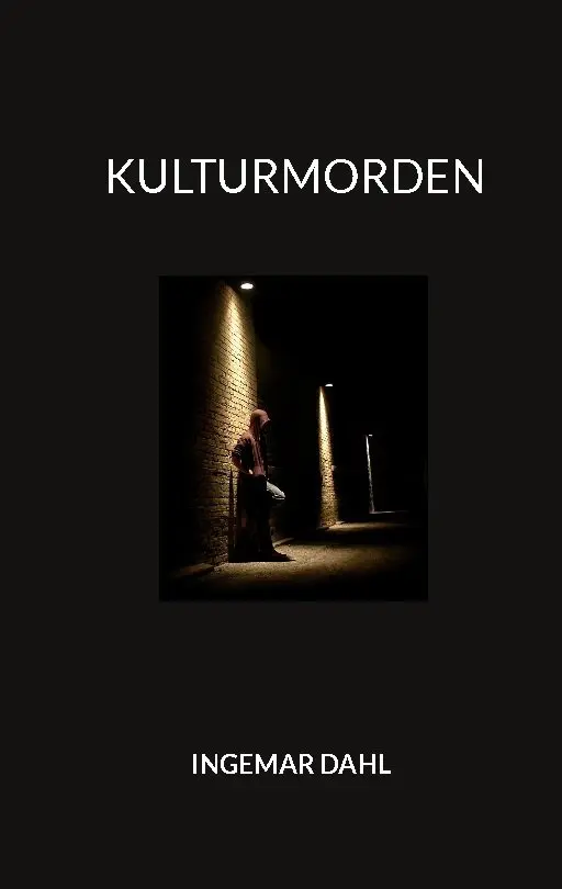 Ingemar Dahl - Kulturmorden, Häftad. Tillgänglighet: Lägg i varukorg