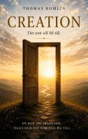 Thomas Romlin - CREATION : det som vill bli till, Häftad