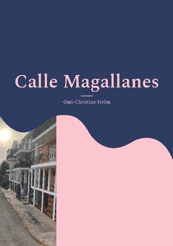 Gun-Christine Ström - Calle Magallanes, Häftad. Tillgänglighet: Lägg i varukorg