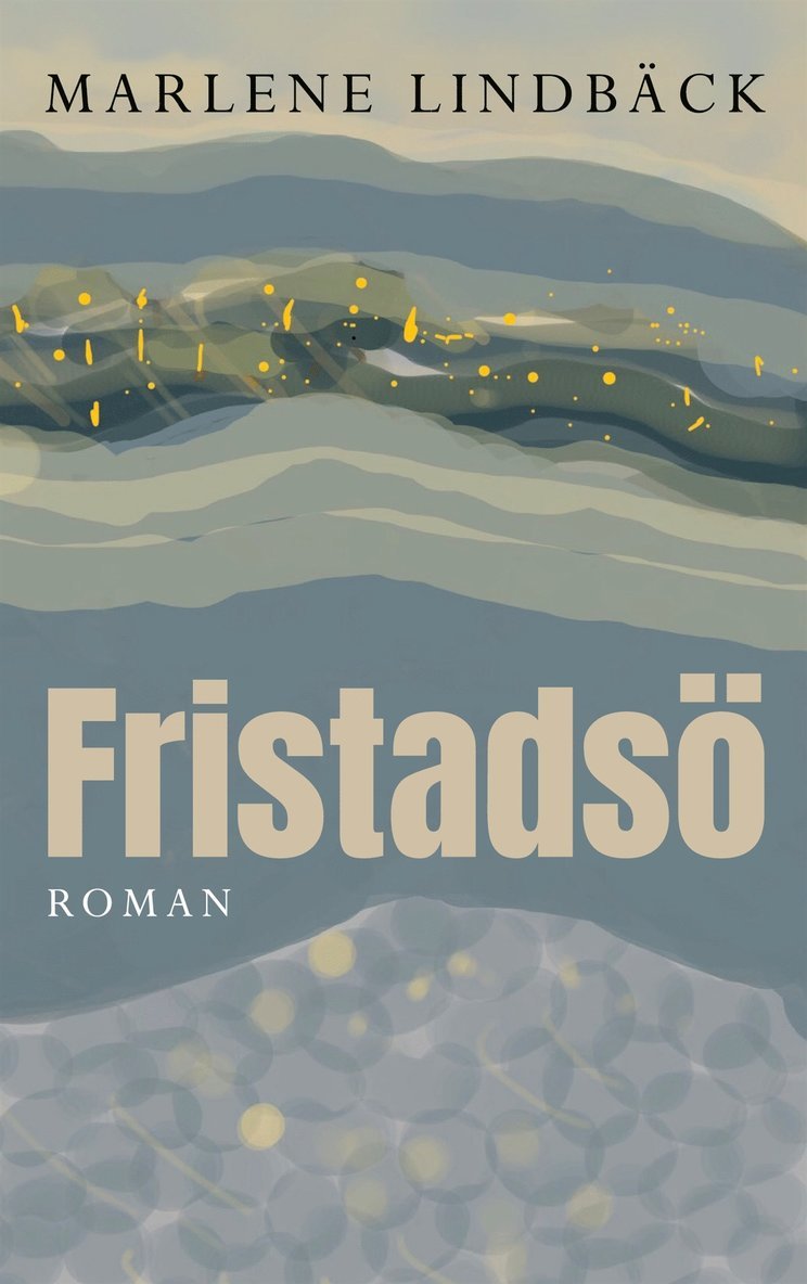 Marlene Lindbäck - Fristadsö, E-bok