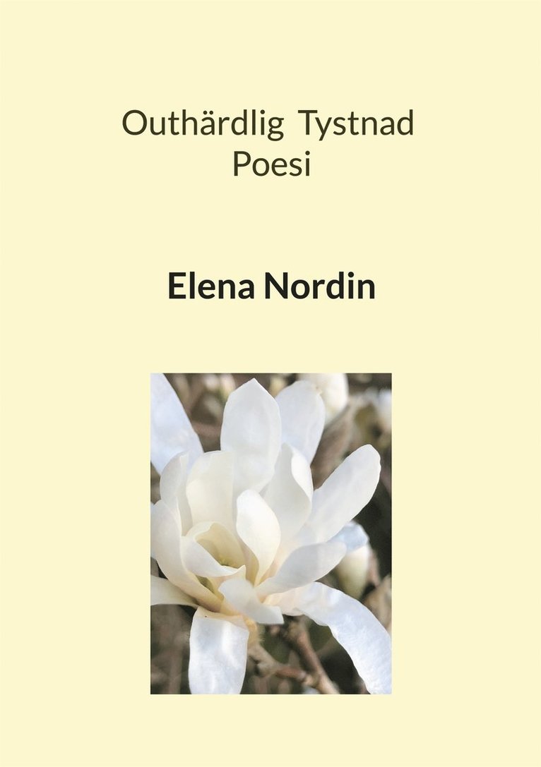Elena Nordin - Outhärdlig Tystnad, E-bok