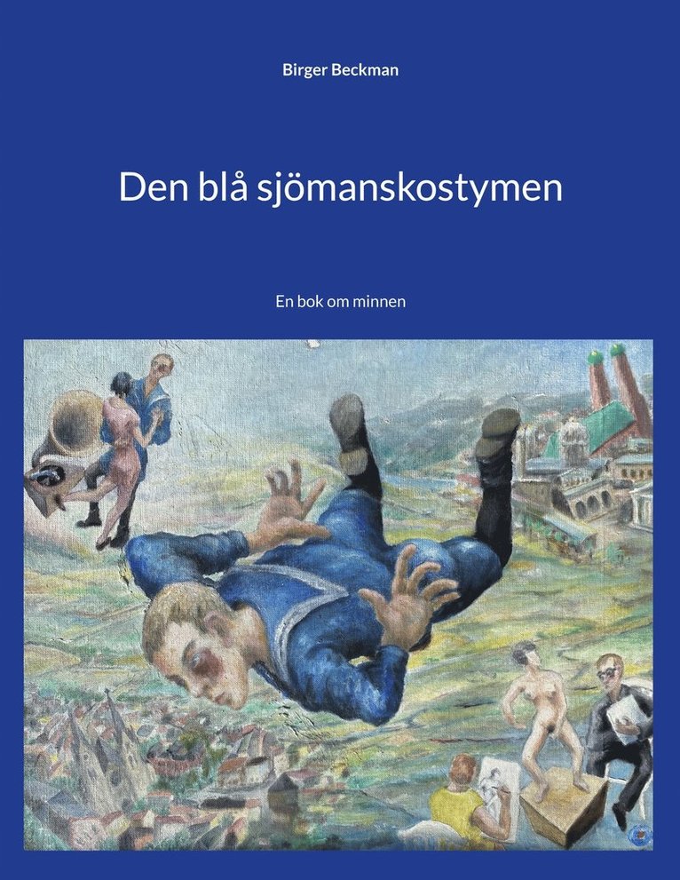 Birger Beckman, Ulf Sandström - Den blå sjömanskostymen: En bok om minnen, E-bok