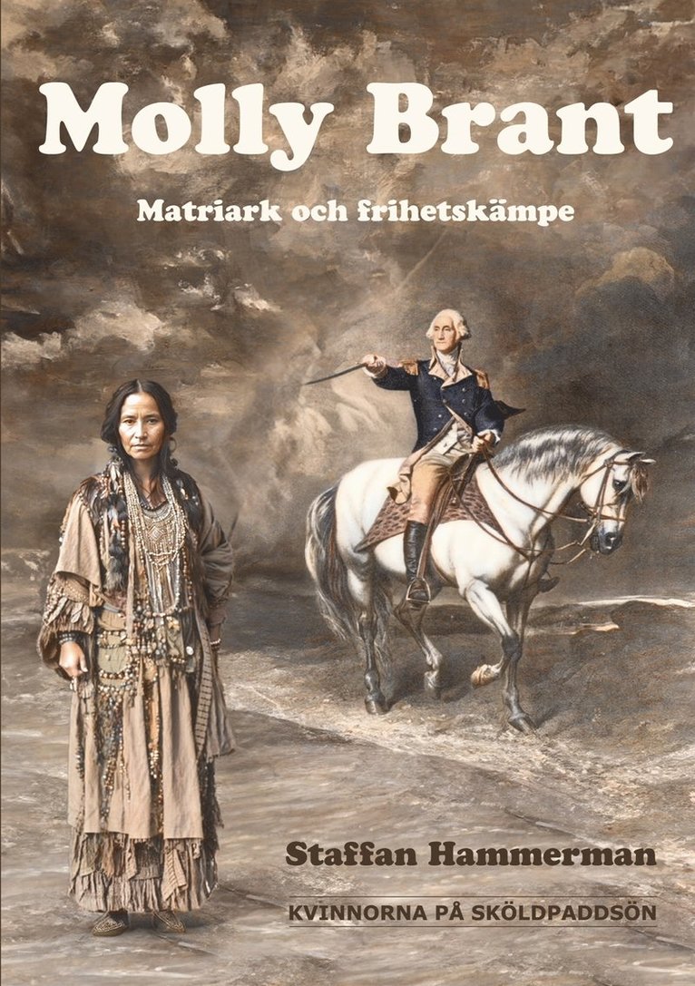 Staffan Hammerman - Molly Brant: Matriark och frihetskämpe, E-bok