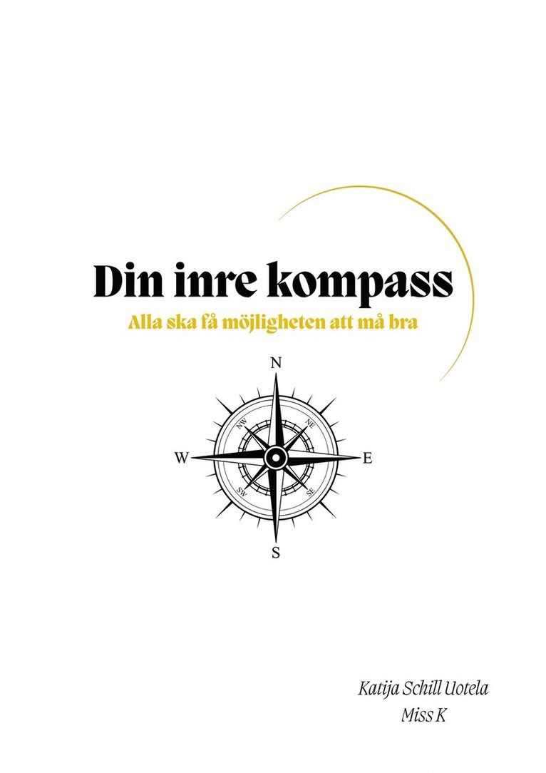 Katija Schill Uotela, Miss K - Din inre kompass: Alla ska få möjligheten att må bra, E-bok