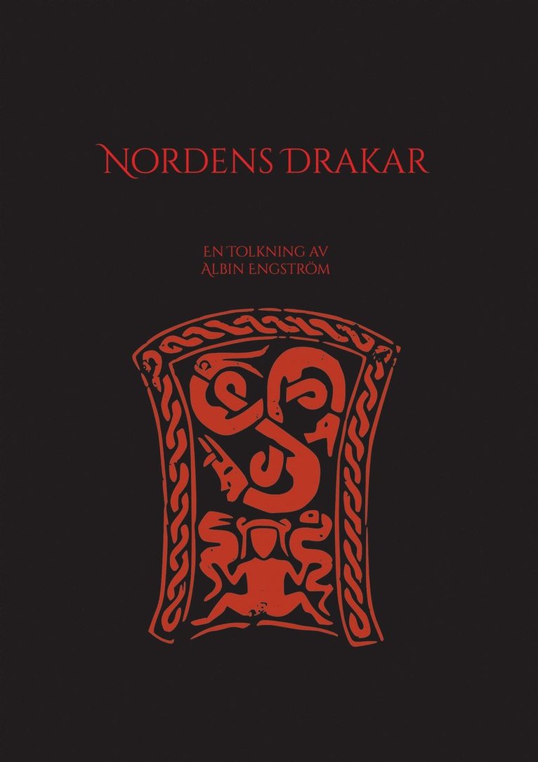 Albin Engström - Nordens Drakar: En tolkning av Albin Engström, E-bok