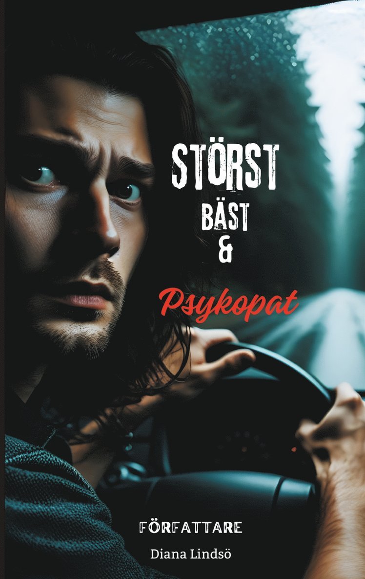 Diana Lindsö - Störst Bäst & Psykopat, E-bok