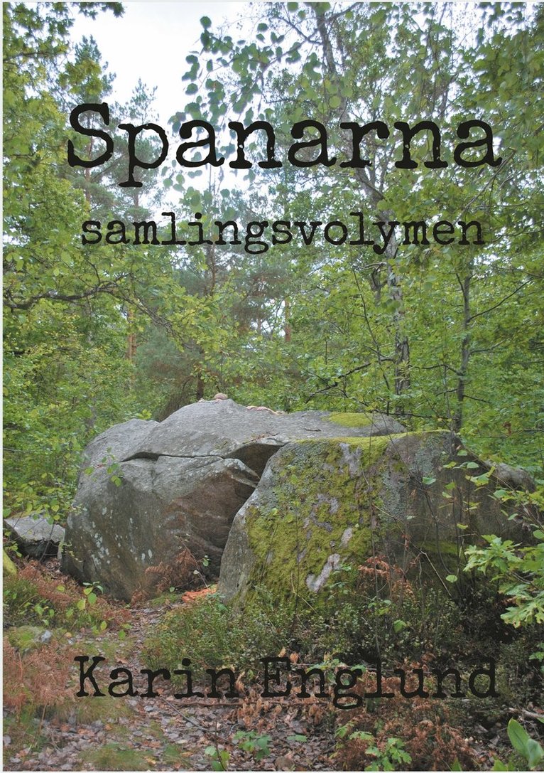 Karin Englund - Spanarna: samlingsvolymen, E-bok