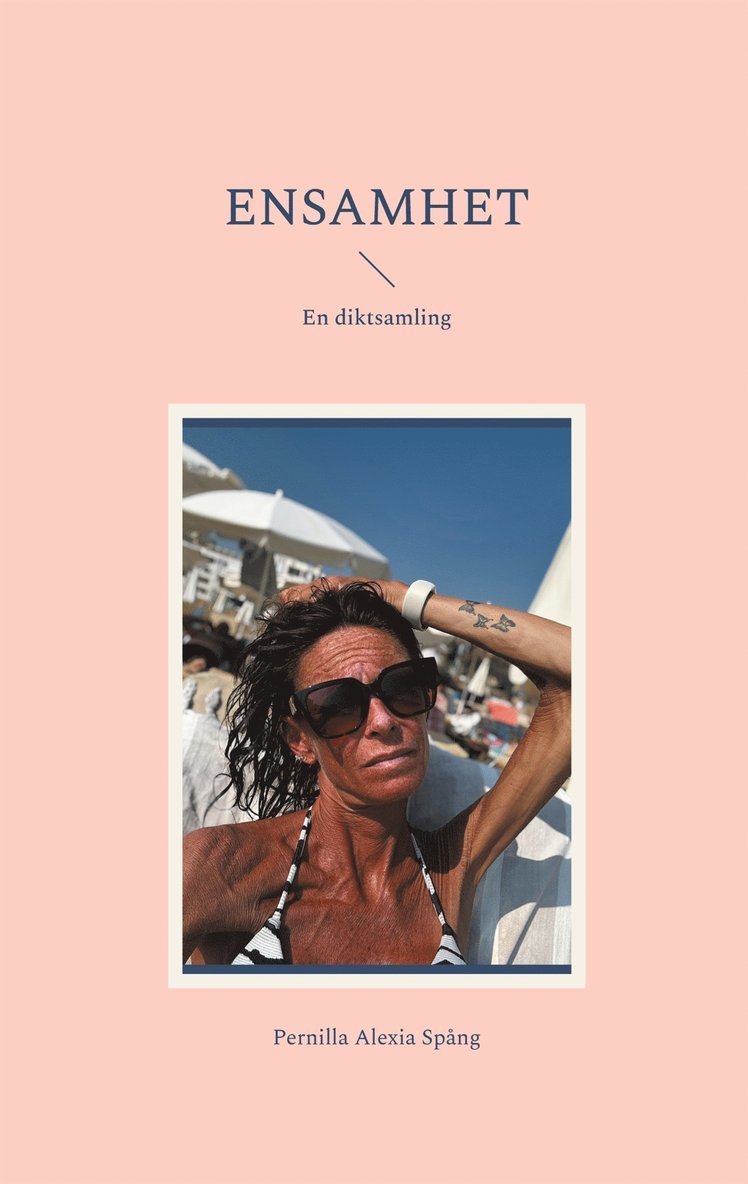 Pernilla Alexia Spång - Ensamhet: En diktsamling, E-bok