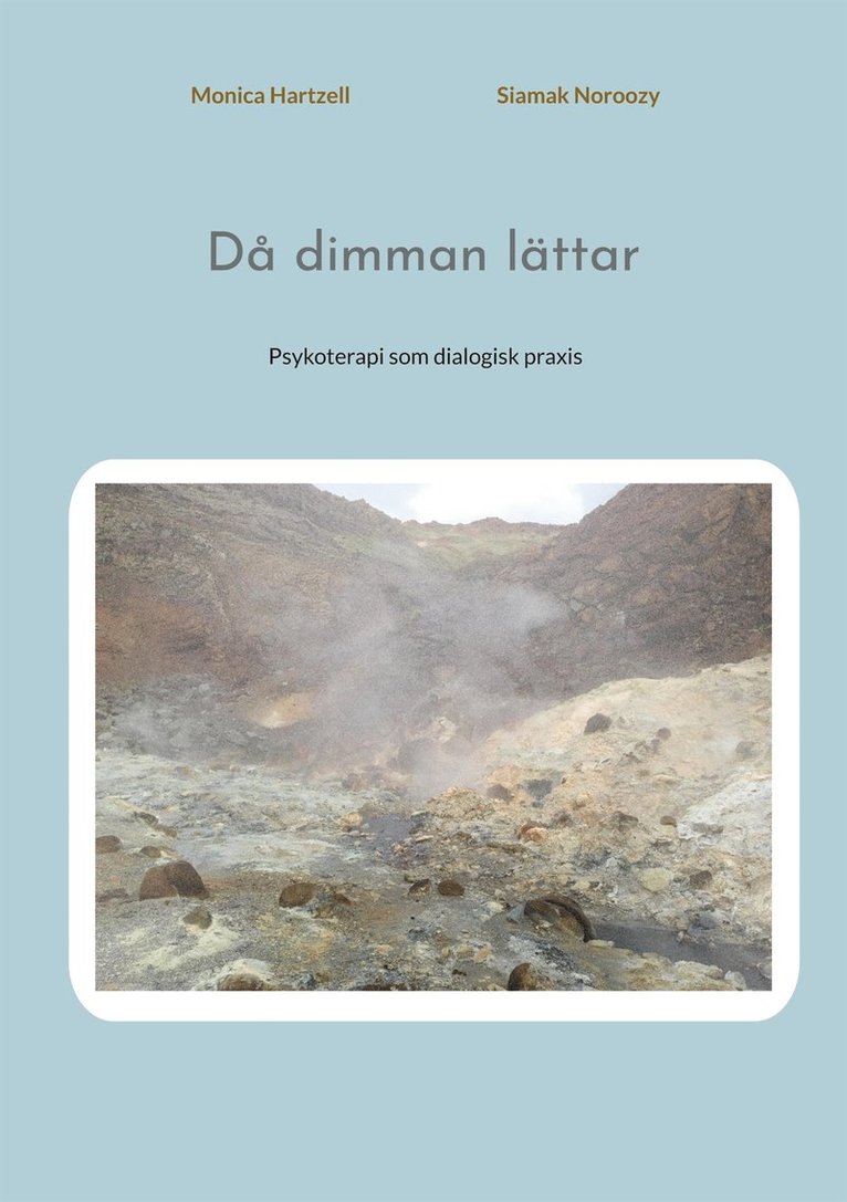 Monica Hartzell, Siamak Noroozy - Då dimman lättar: Psykoterapi som dialogisk praxis, E-bok