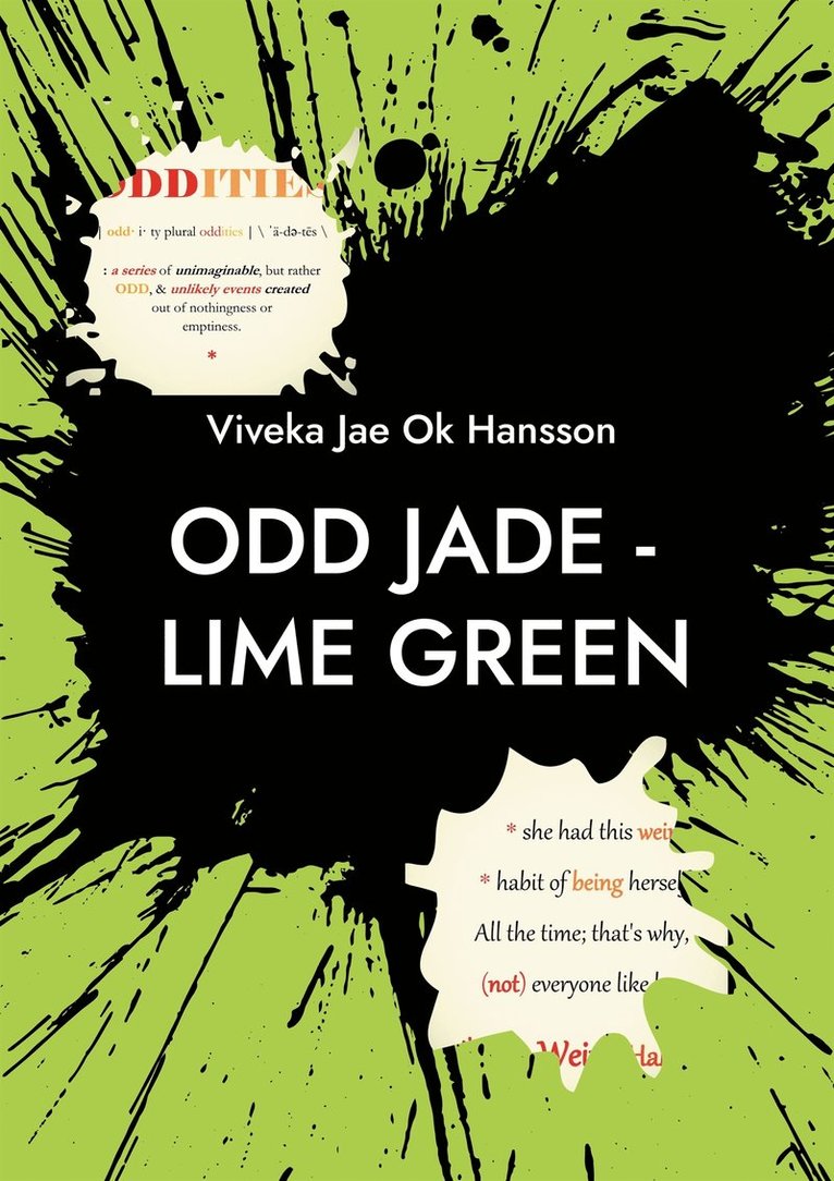 Viveka Jae Ok Hansson - ODD JADE - lime green: She just is and everyone around her merely becomes., E-bok