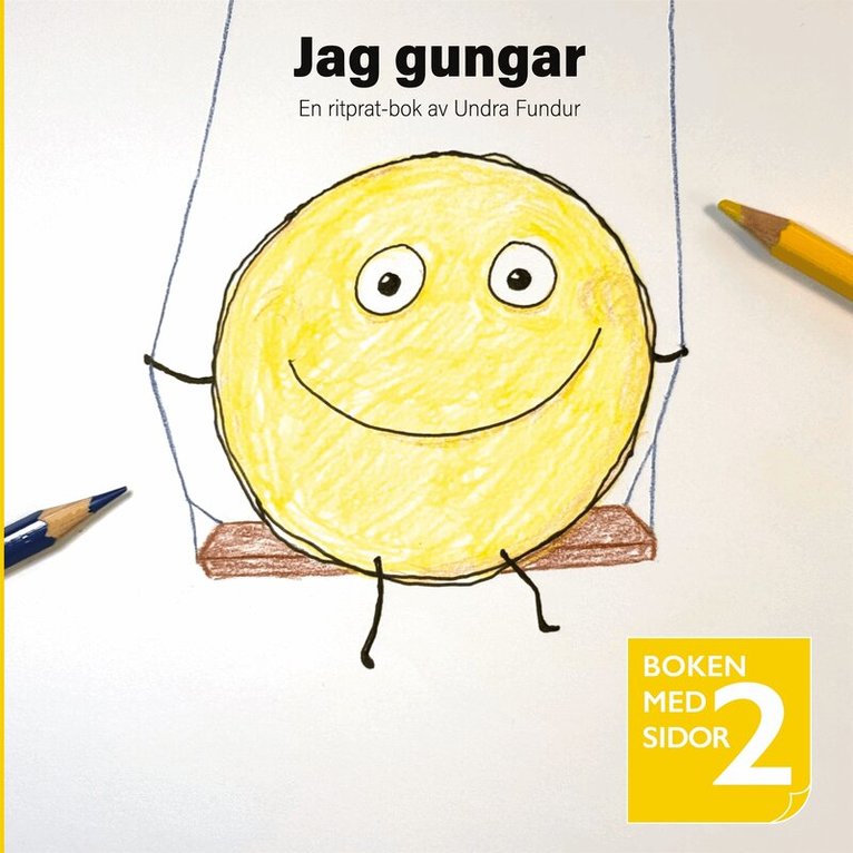 Undra Fundur - Jag gungar / Jag vill gunga, E-bok