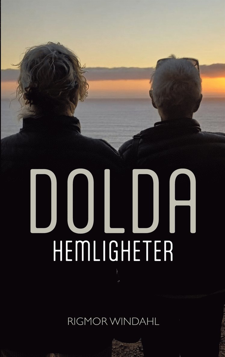 Rigmor Windahl - Dolda hemligheter, E-bok