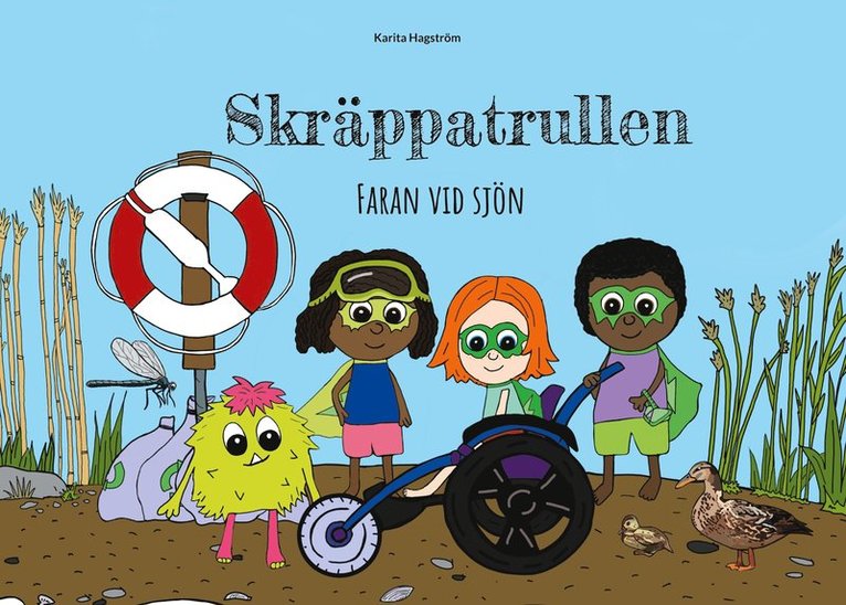 Karita Hagström - Skräppatrullen: Faran vid sjön, E-bok