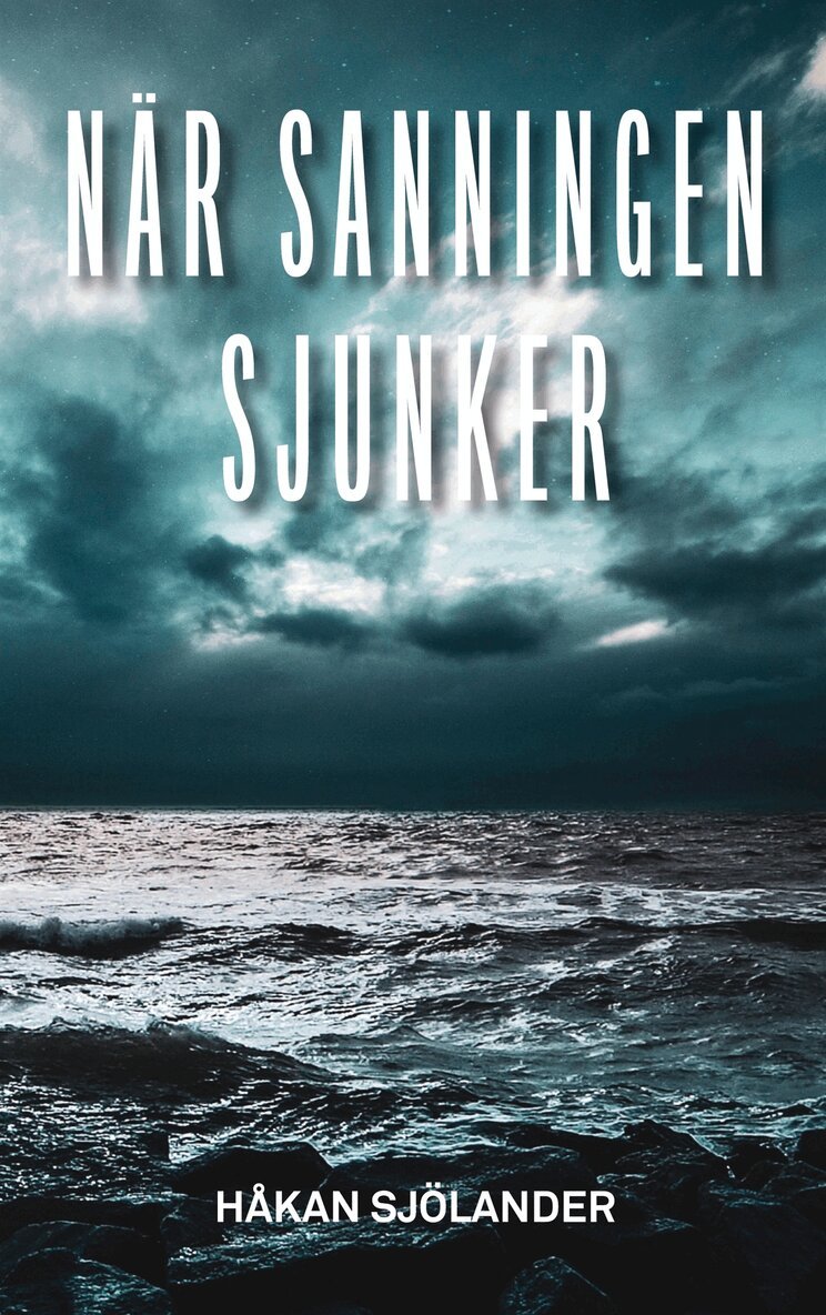 Håkan Sjölander - När sanningen sjunker, E-bok