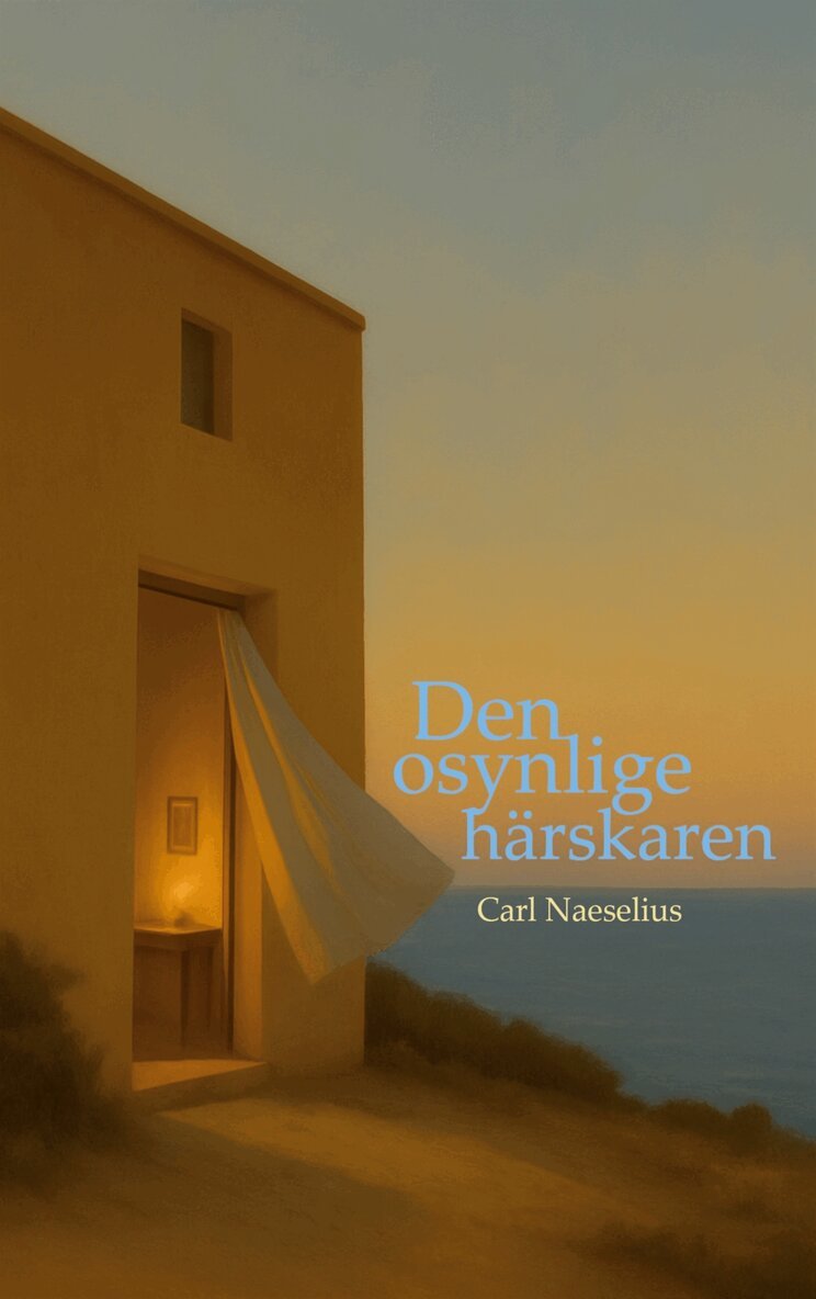 Carl Naeselius - Den osynlige härskaren, E-bok