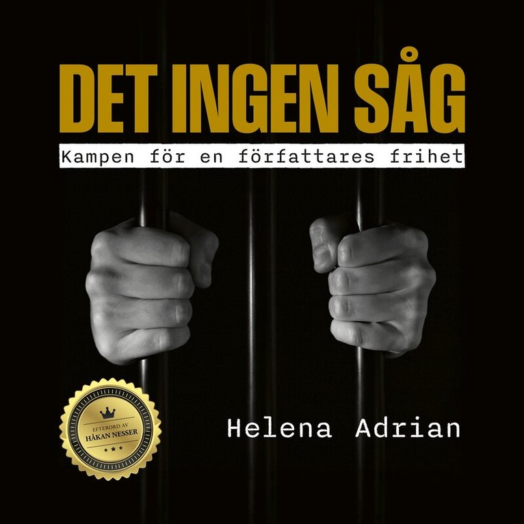 Helena Adrian - Det ingen såg : Kampen för en författares frihet, Ljudbok