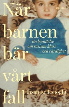 Ihsan Kellecioglu - När barnen bär vårt fall, E-bok