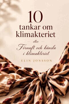Elin Jonsson - 10 tankar om klimakteriet, E-bok. Tillgänglighet: Lägg i varukorg