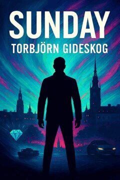 Torbjörn Gideskog - Sunday, E-bok. Tillgänglighet: Lägg i varukorg
