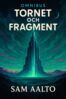 Sam Aalto - Omnibus Tornet och Fragment, E-bok